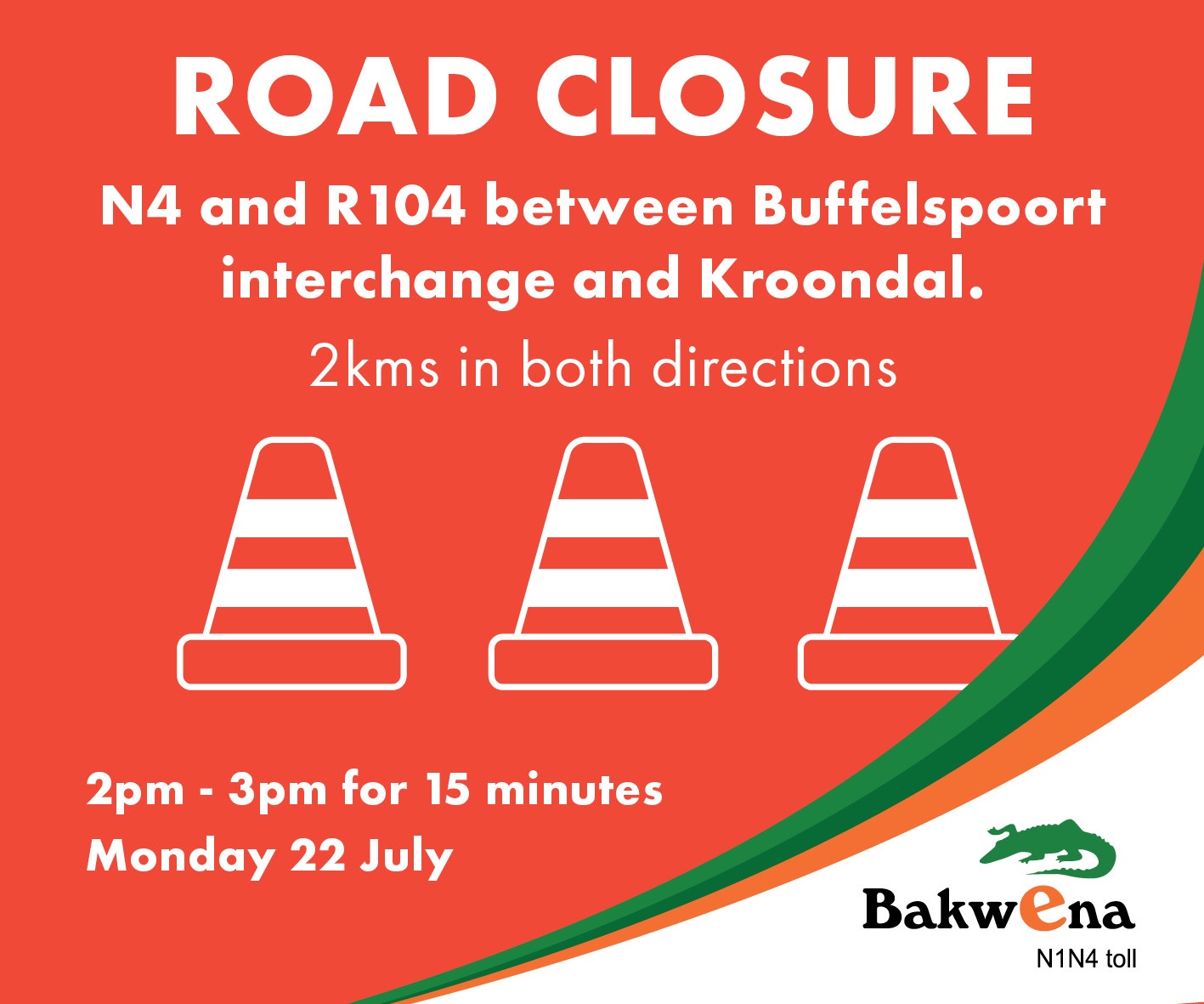 Road closure on the N4 and R104 between Buffelspoort interchange and Kroondal